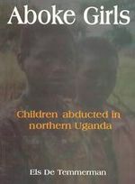 The Aboke abductions drew international attention